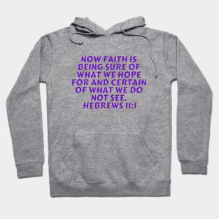 Bible Verse Hebrews 11:1 Hoodie